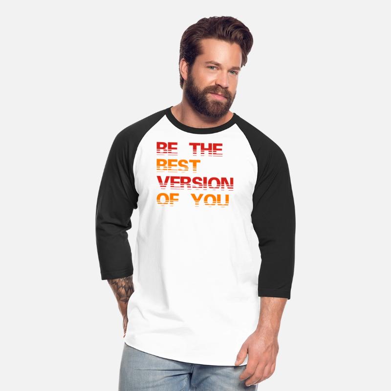 Be The Best Version Of You Motivational
