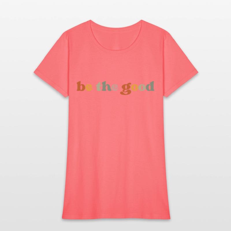Be the good