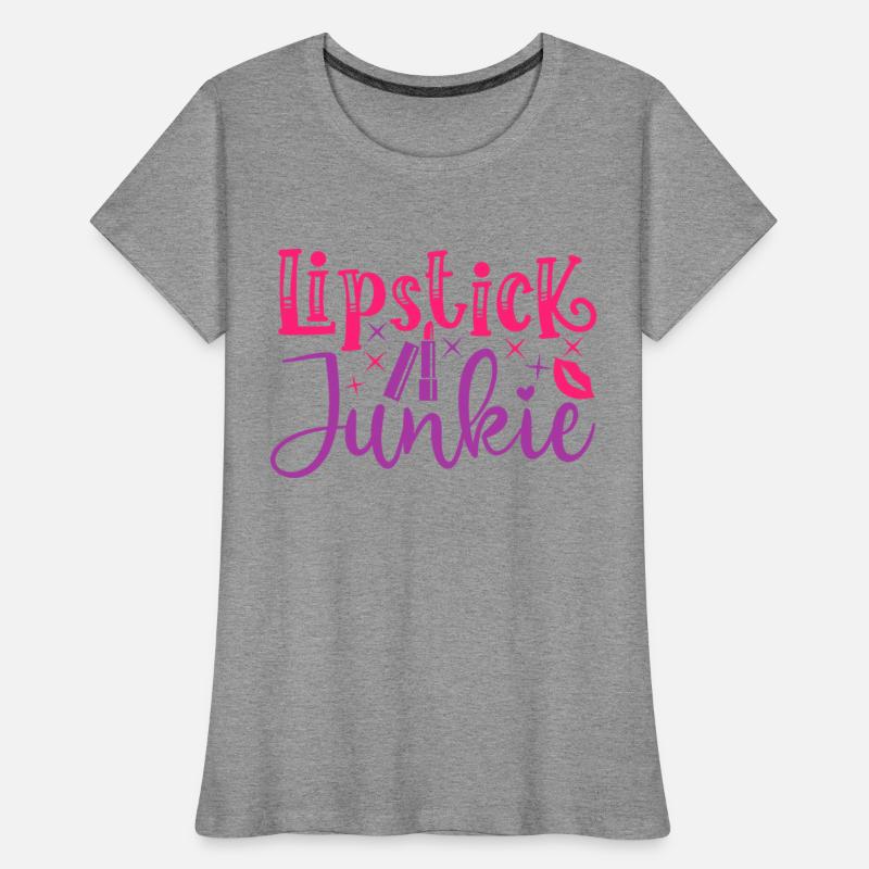 Beauty Saying Lipstick Junkie