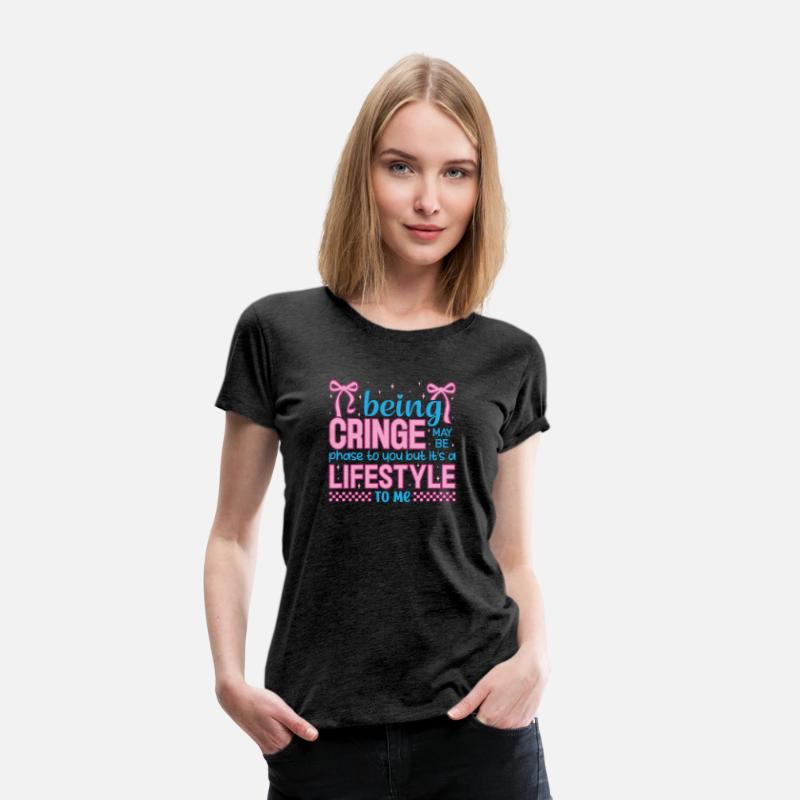 Being Cringe Is a Lifestyle – Cute Kawaii Quote