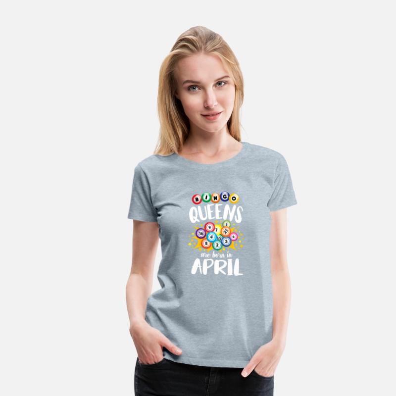 Bingo Queens Are Born In April Bingo Player