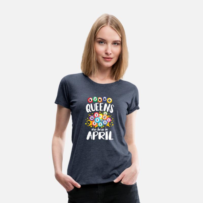 Bingo Queens Are Born In April Bingo Player