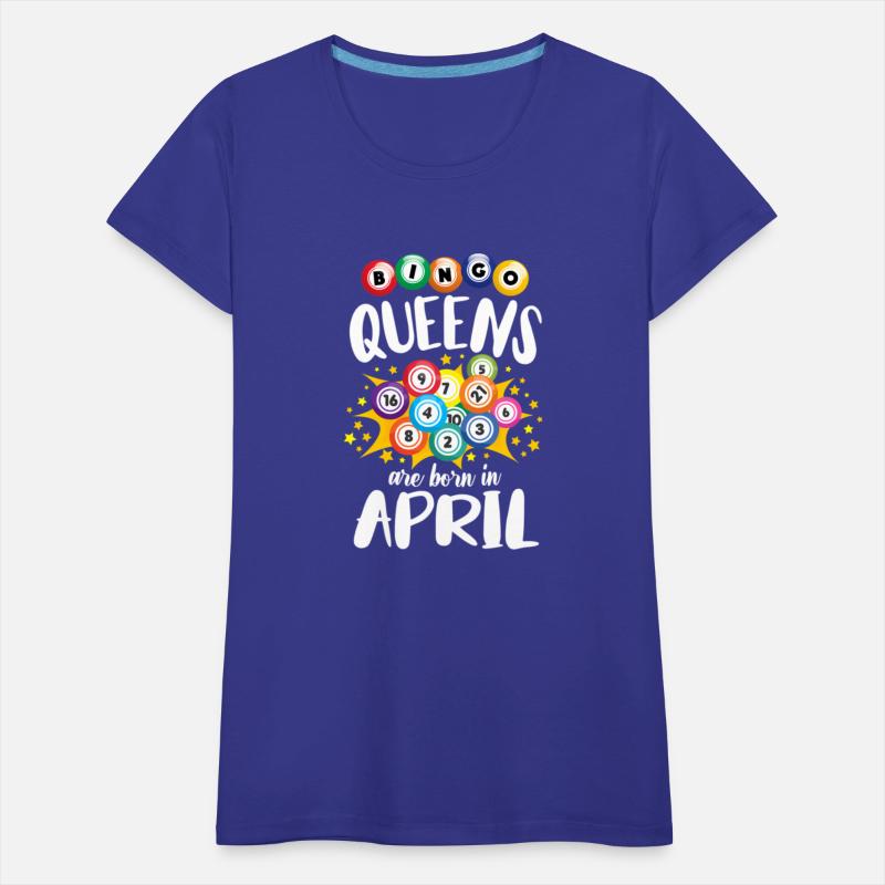 Bingo Queens Are Born In April Bingo Player