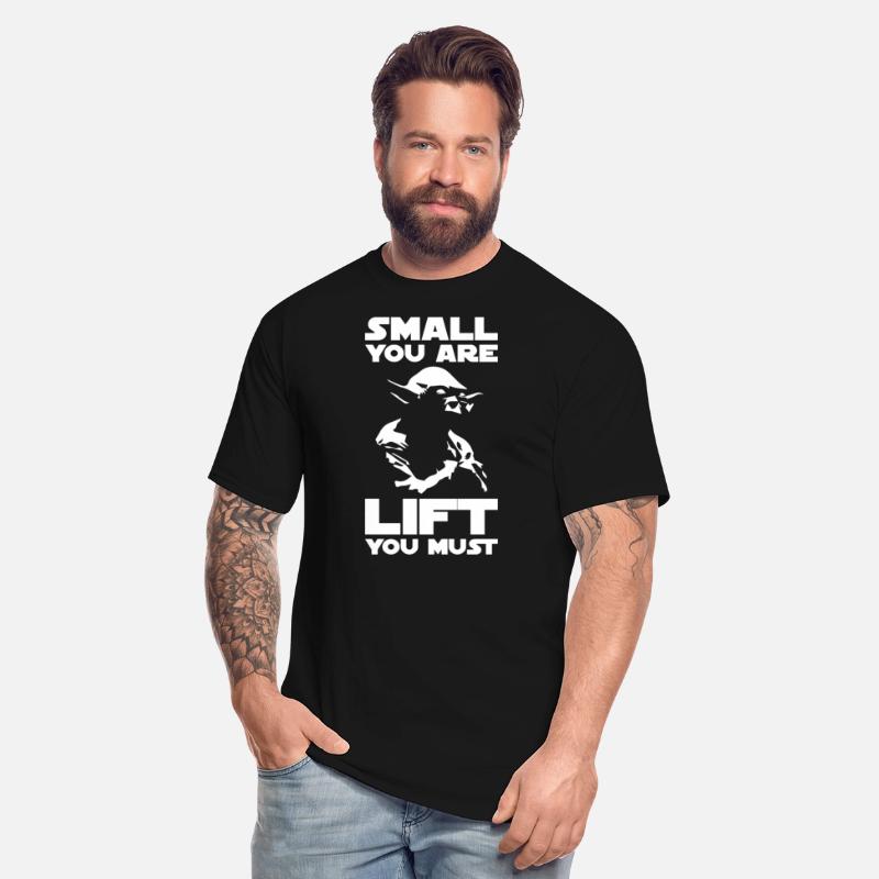 Bodybuilding Humor - Small You Are, Lift You Must