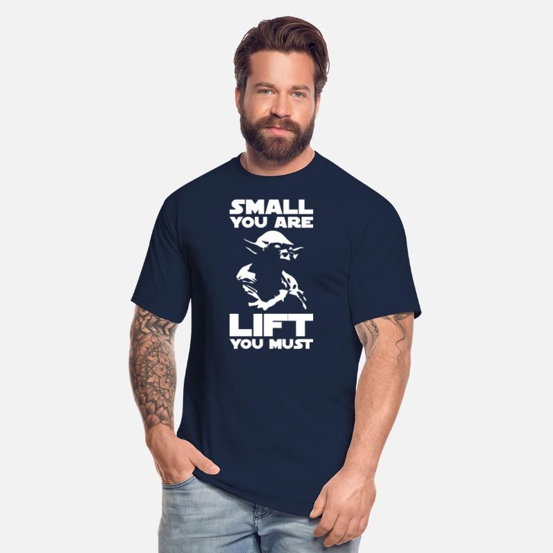 Bodybuilding Humor - Small You Are, Lift You Must