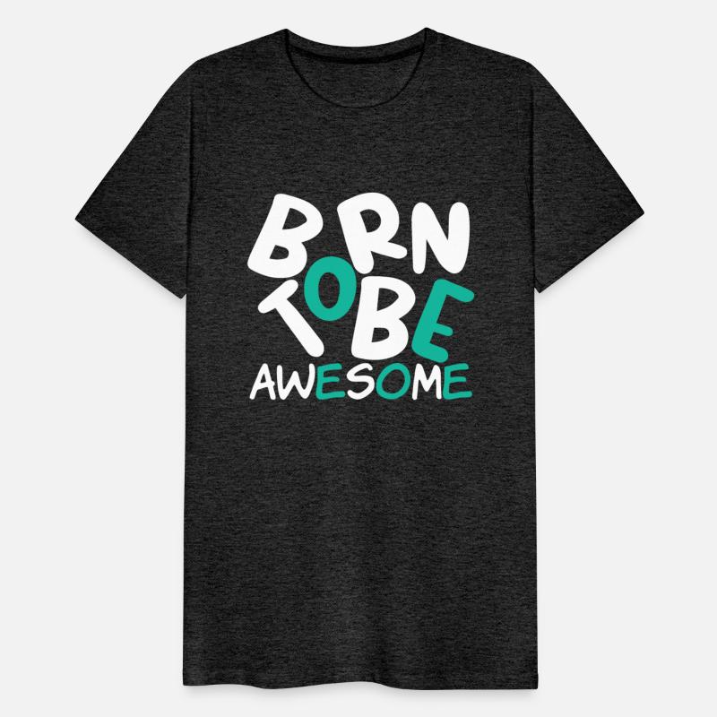 BORN to be awesome