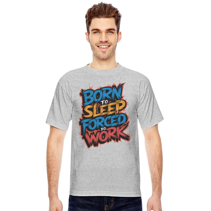 Born to Sleep Forced to Work Funny Lazy Design