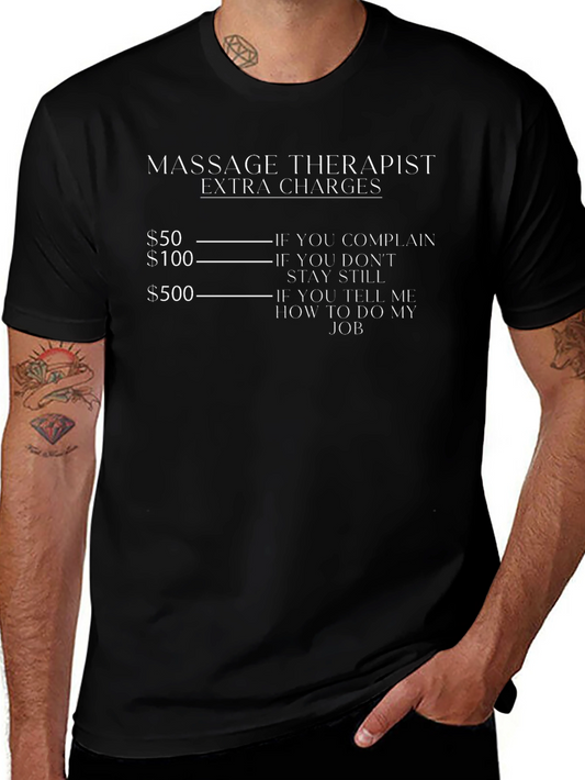 Massage Therapist Extra Charges Humor T-Shirt