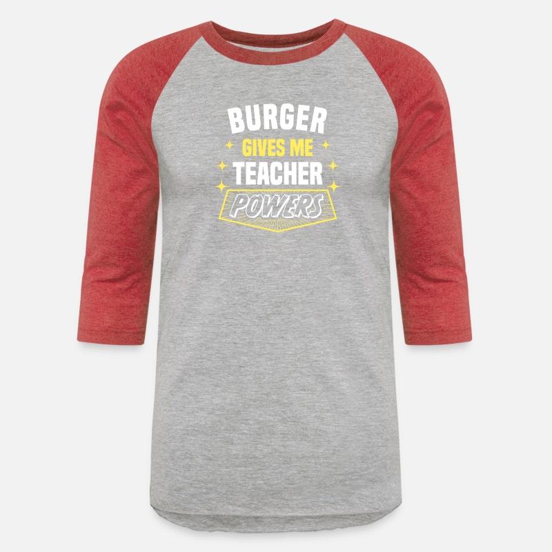 Burger Gives Me Teacher Powers Funny Professor