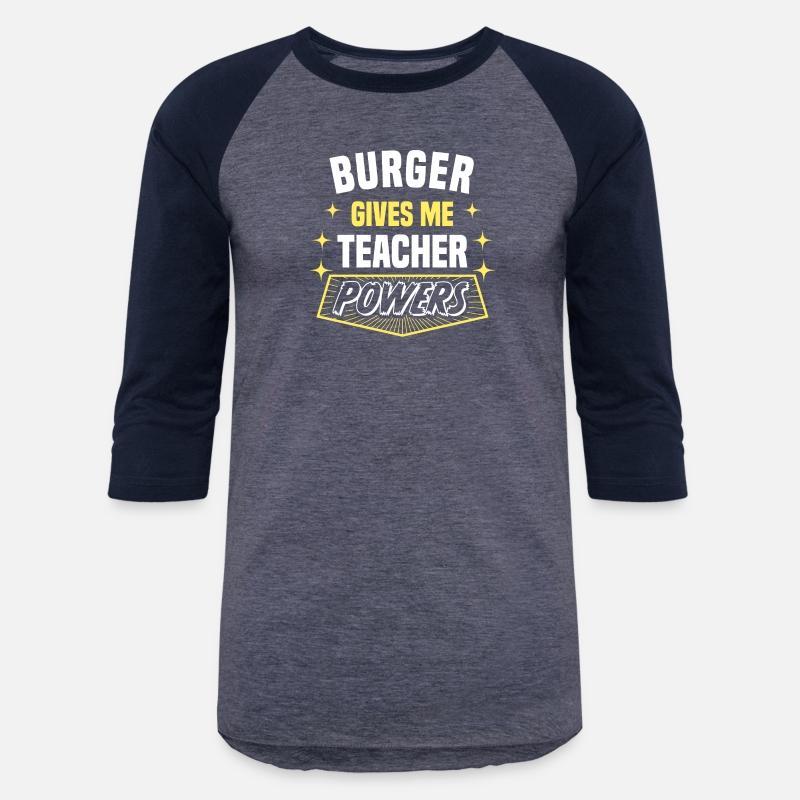 Burger Gives Me Teacher Powers Funny Professor