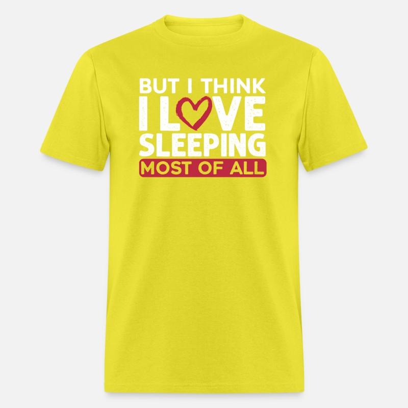 But I Think I Love Sleeping Most Of All