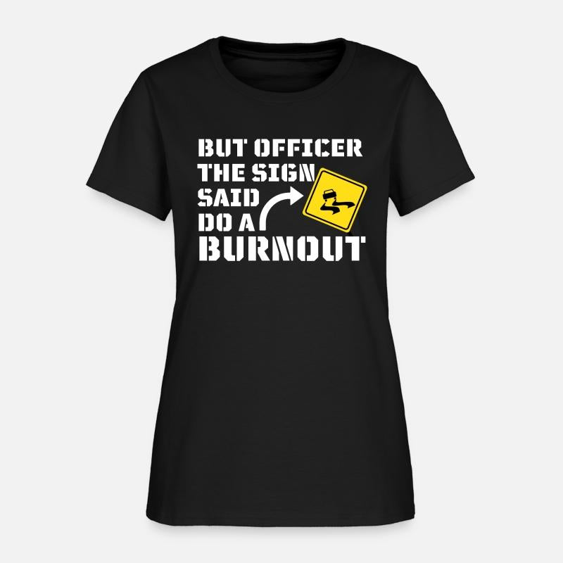 But Officer the Sign Said Do a Burnout - Funny Car