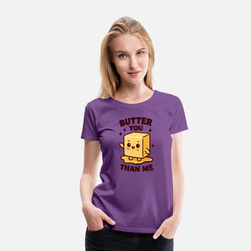 Butter you than me