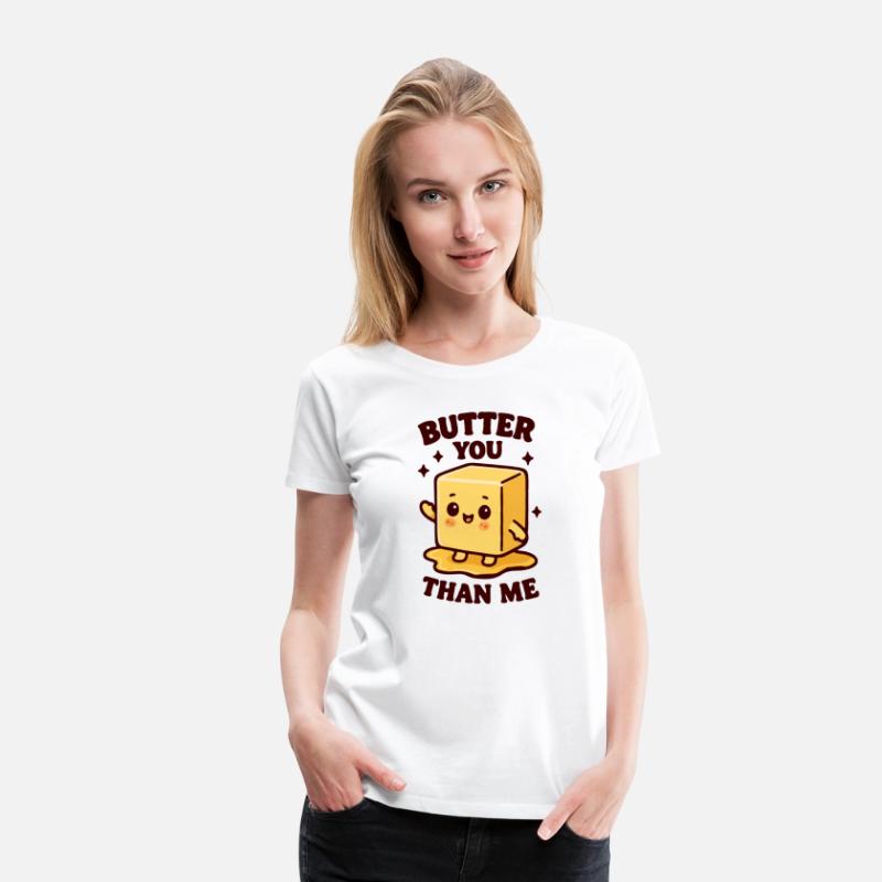 Butter you than me