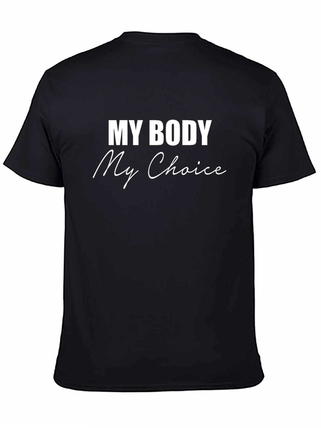 My Body My Choice Graphic Tee