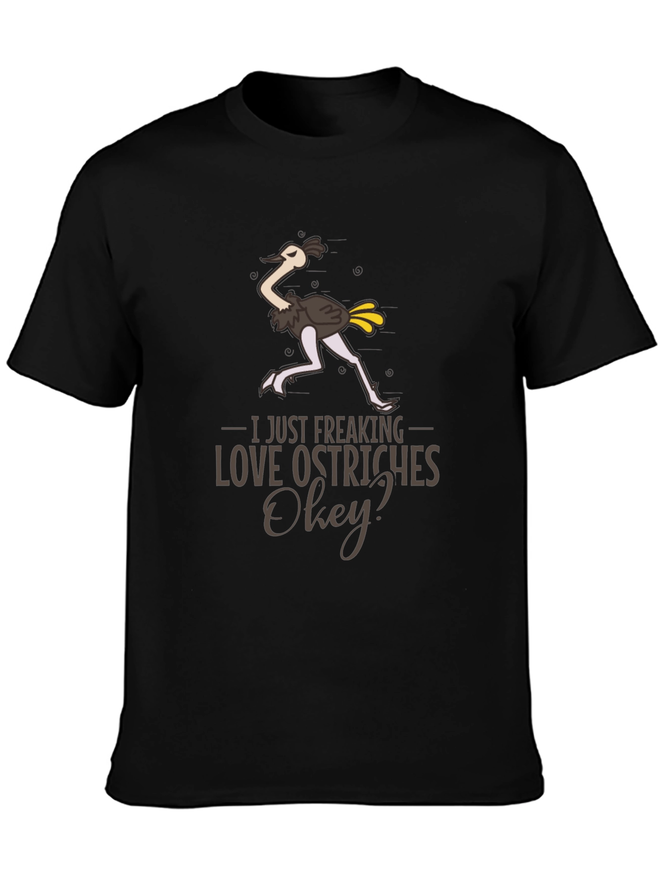 Funny Ostrich Lover T-Shirt