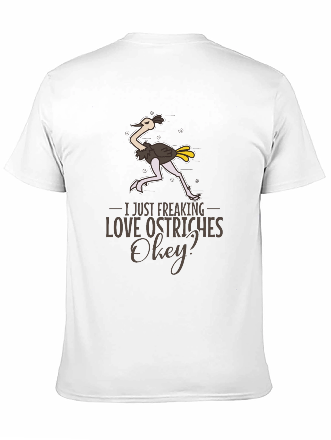 Funny Ostrich Lover T-Shirt