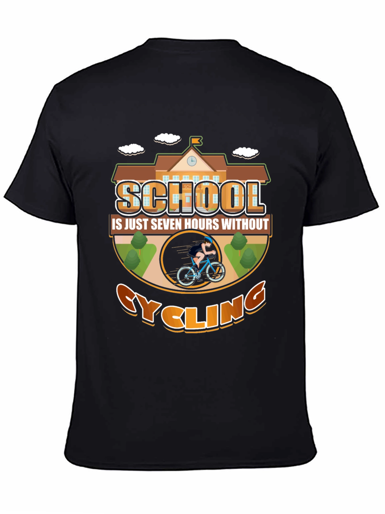 Cycling School T-Shirt: Seven Hours Without Cycling