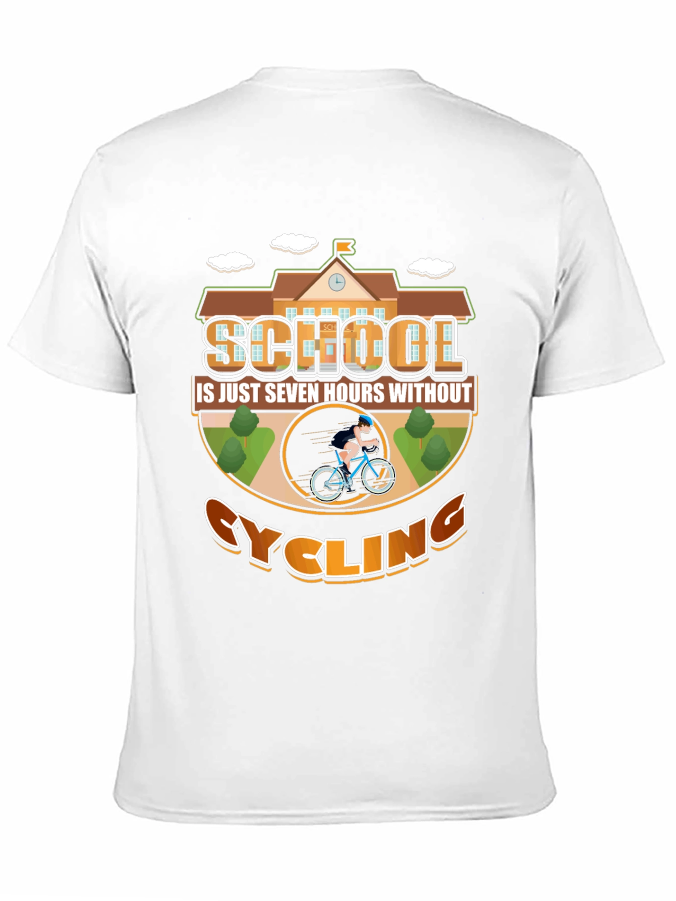 Cycling School T-Shirt: Seven Hours Without Cycling
