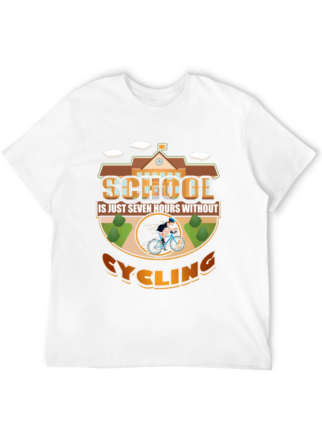 Cycling School T-Shirt: Seven Hours Without Cycling