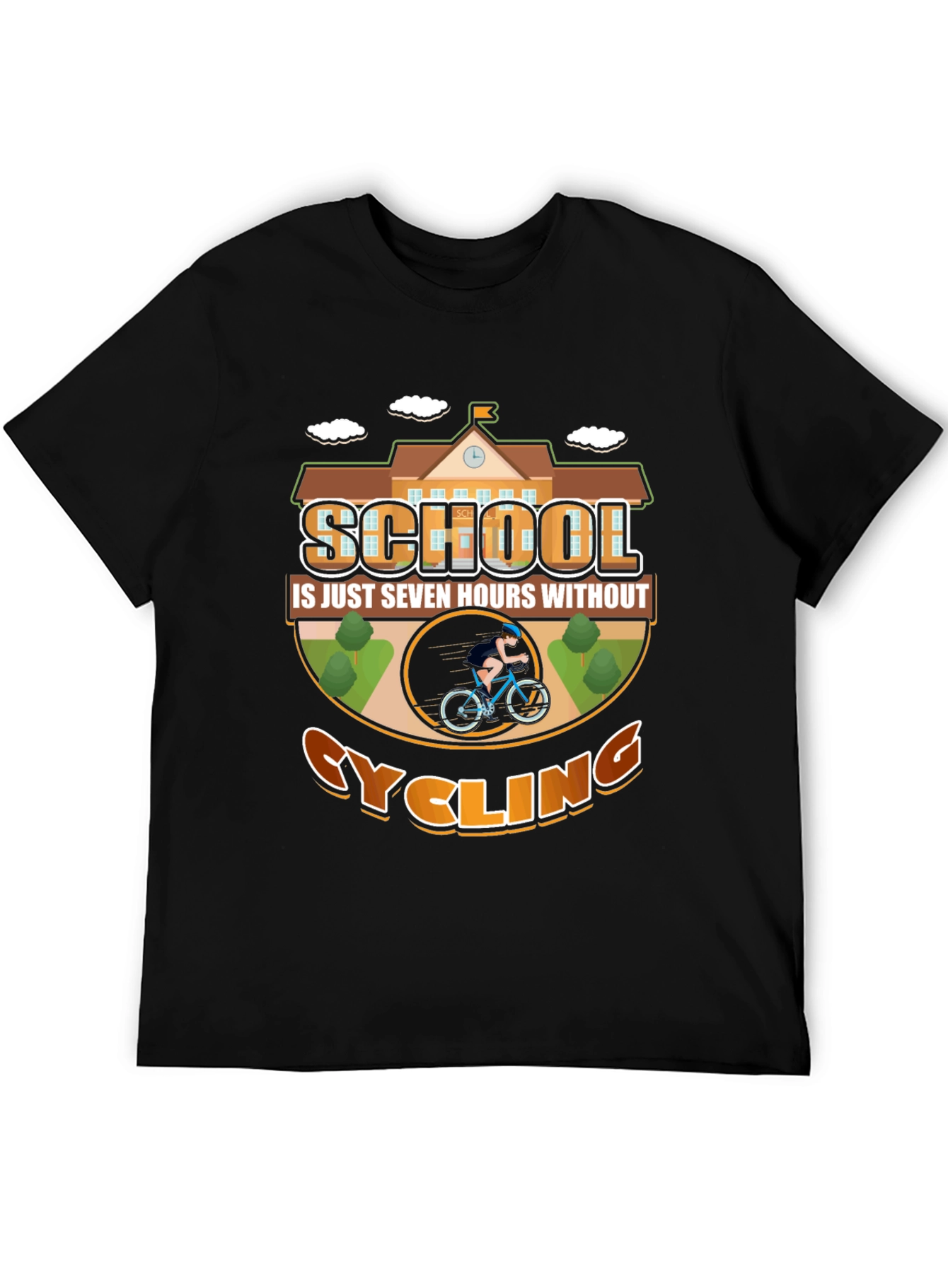 Cycling School T-Shirt: Seven Hours Without Cycling