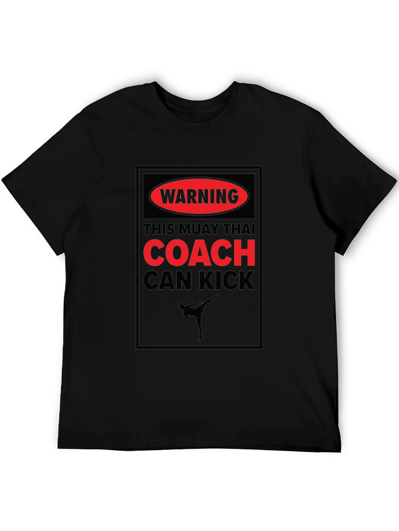 Muay Thai Coach Warning T-Shirt - Kickboxing Training Tee