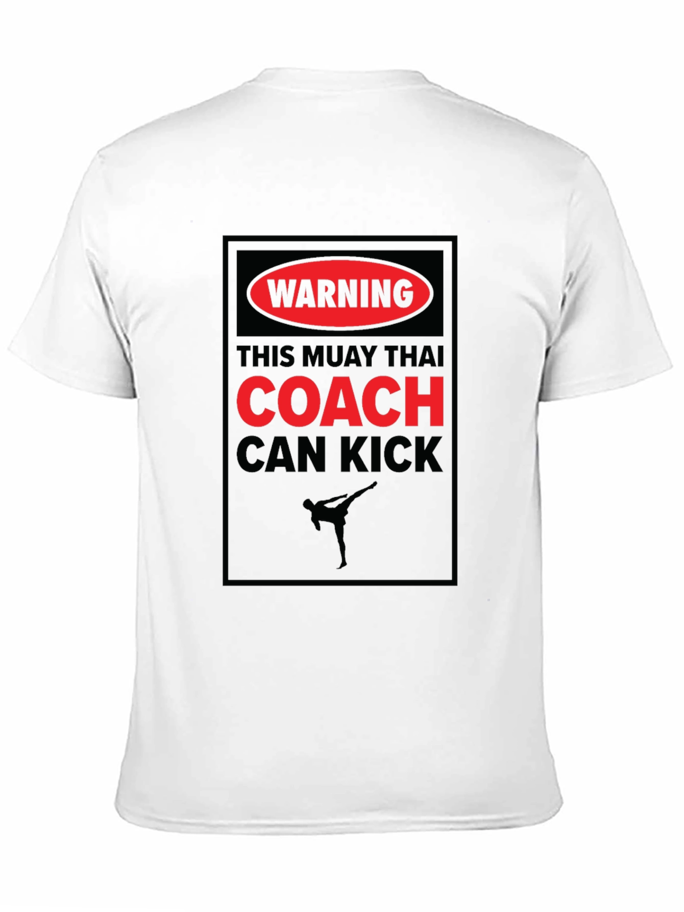 Muay Thai Coach Warning T-Shirt - Kickboxing Training Tee