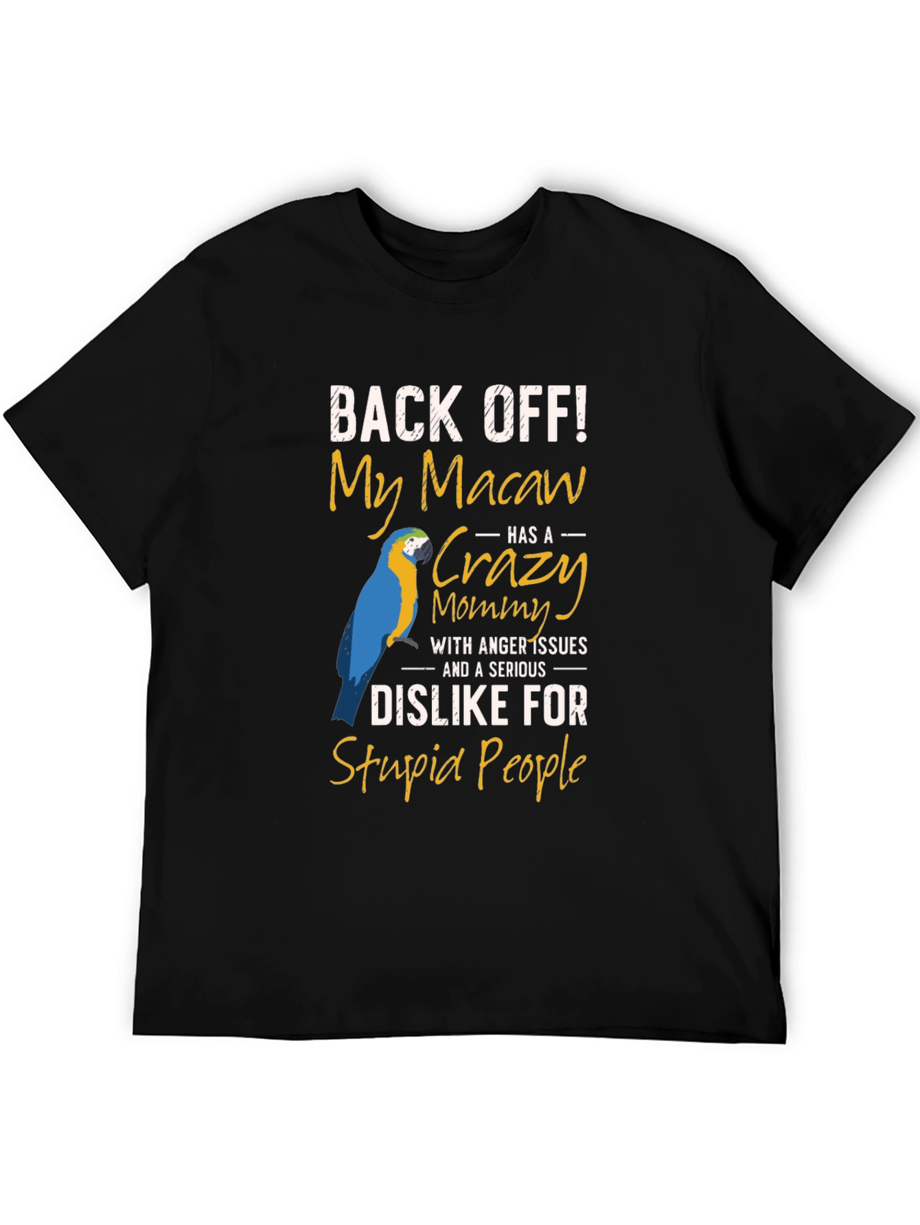 Macaw Mommy T-Shirt - Back Off Slogan