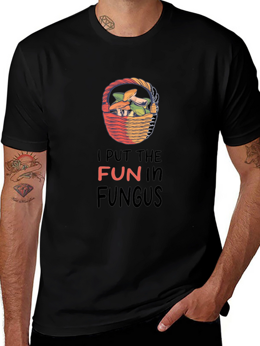 Funny Mushroom T-Shirt - I Put The Fun In Fungus