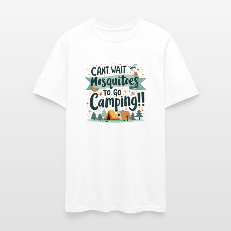 Can't Wait To Go Camping Mosquitoes