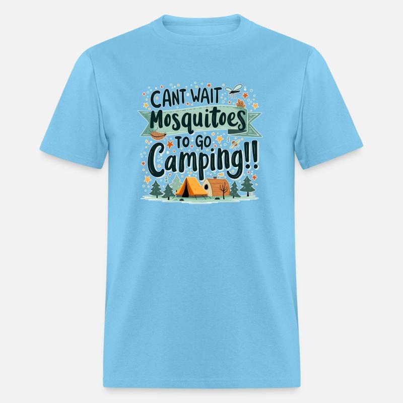 Can't Wait To Go Camping Mosquitoes