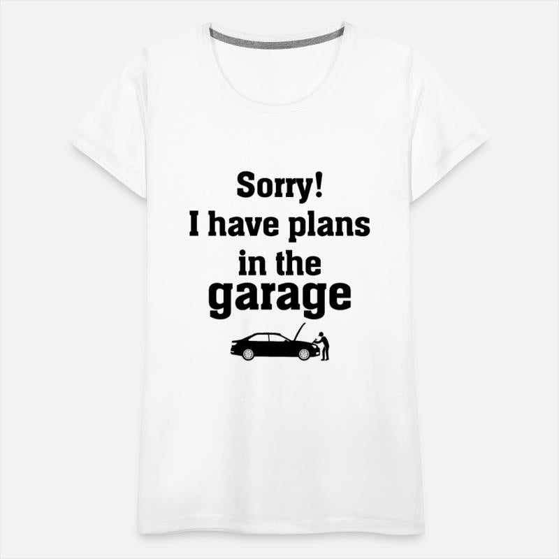 Car Mechanic - Sorry I Have Plans In The Garage