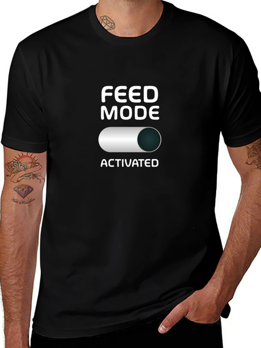 Feed Mode Activated Black T-Shirt