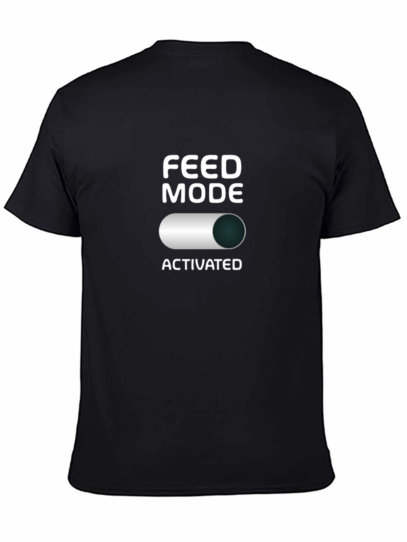 Feed Mode Activated Black T-Shirt