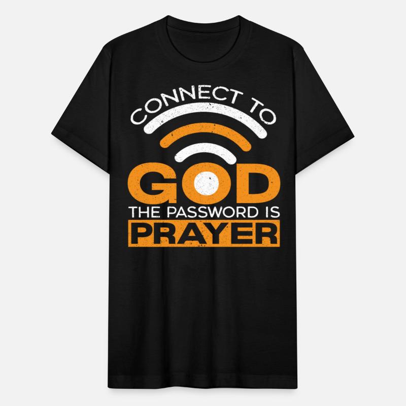 Connect To God The Password Is Prayer Christian