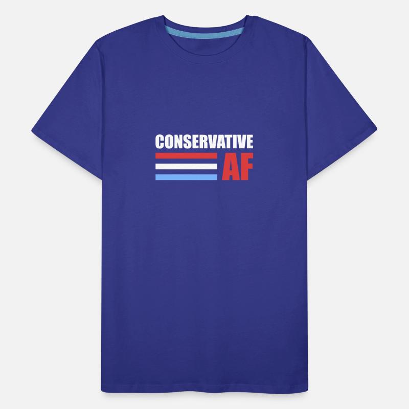 CONSERVATIVE AF Republican Support Anti Liberal