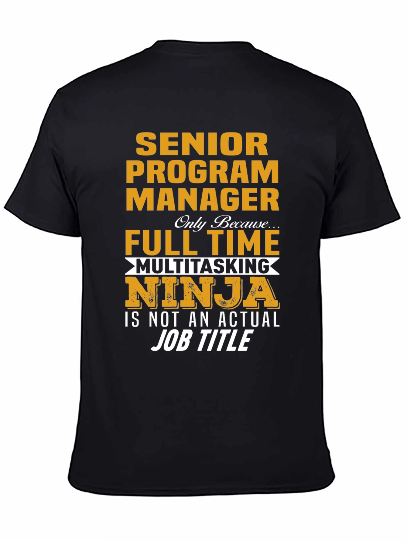 Senior Program Manager T-Shirt Ninja Full Time