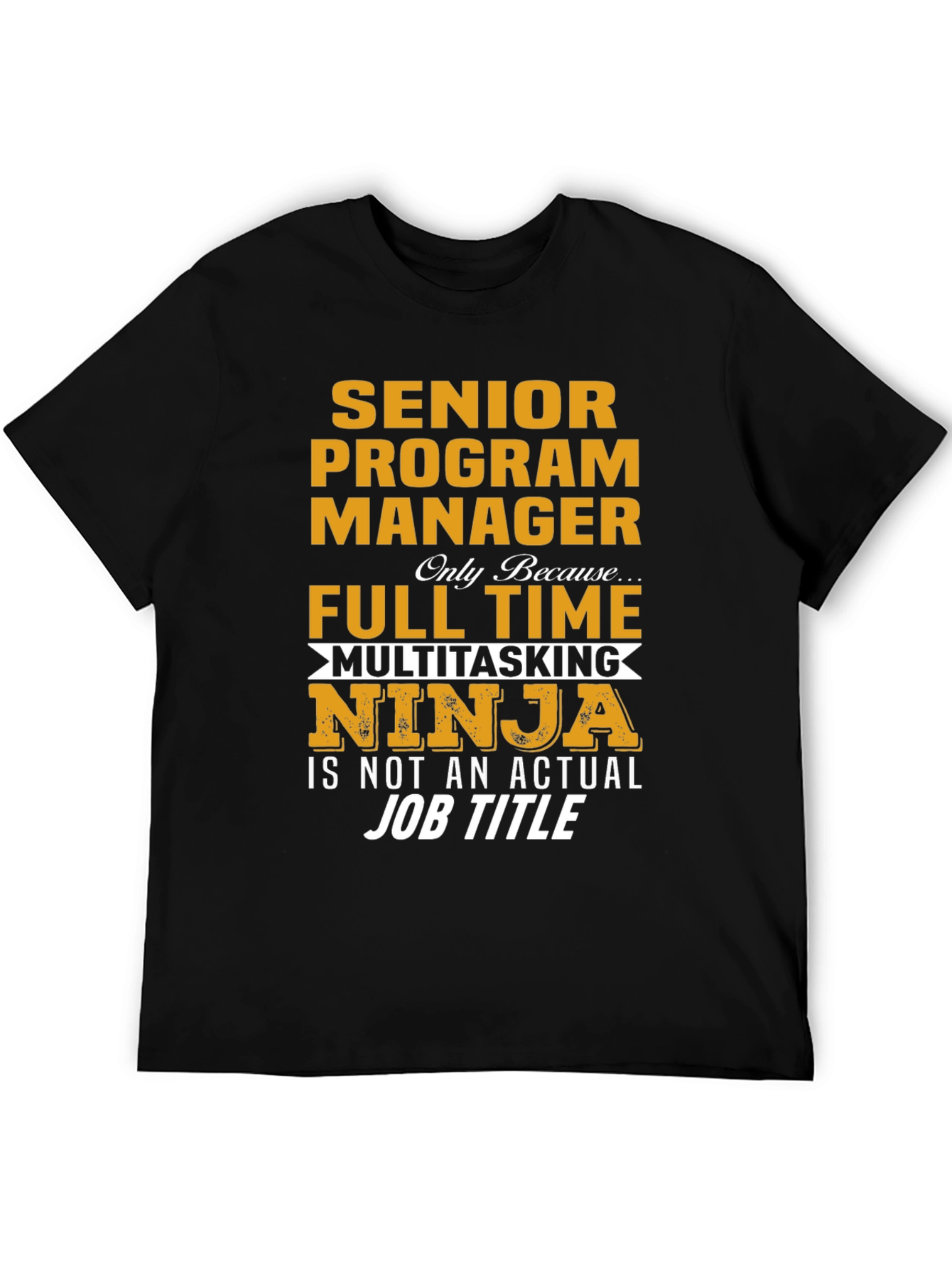 Senior Program Manager T-Shirt Ninja Full Time