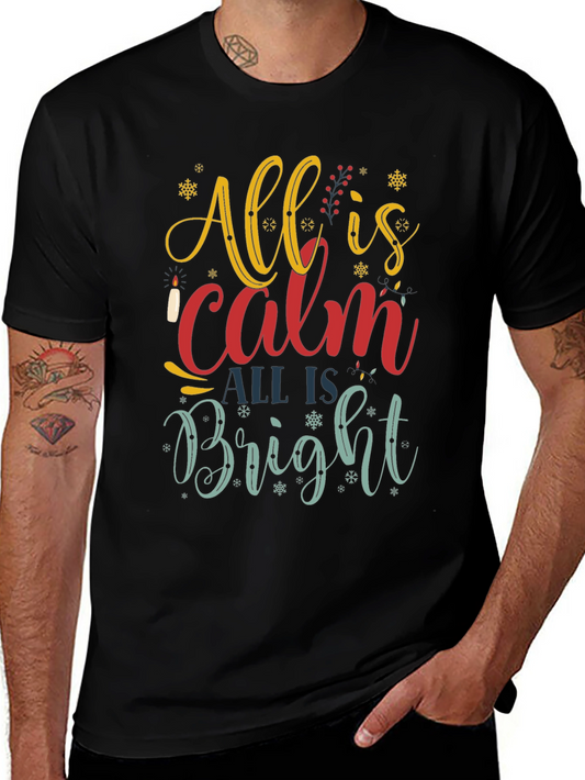 All is Calm All is Bright Christmas Graphic T-Shirt
