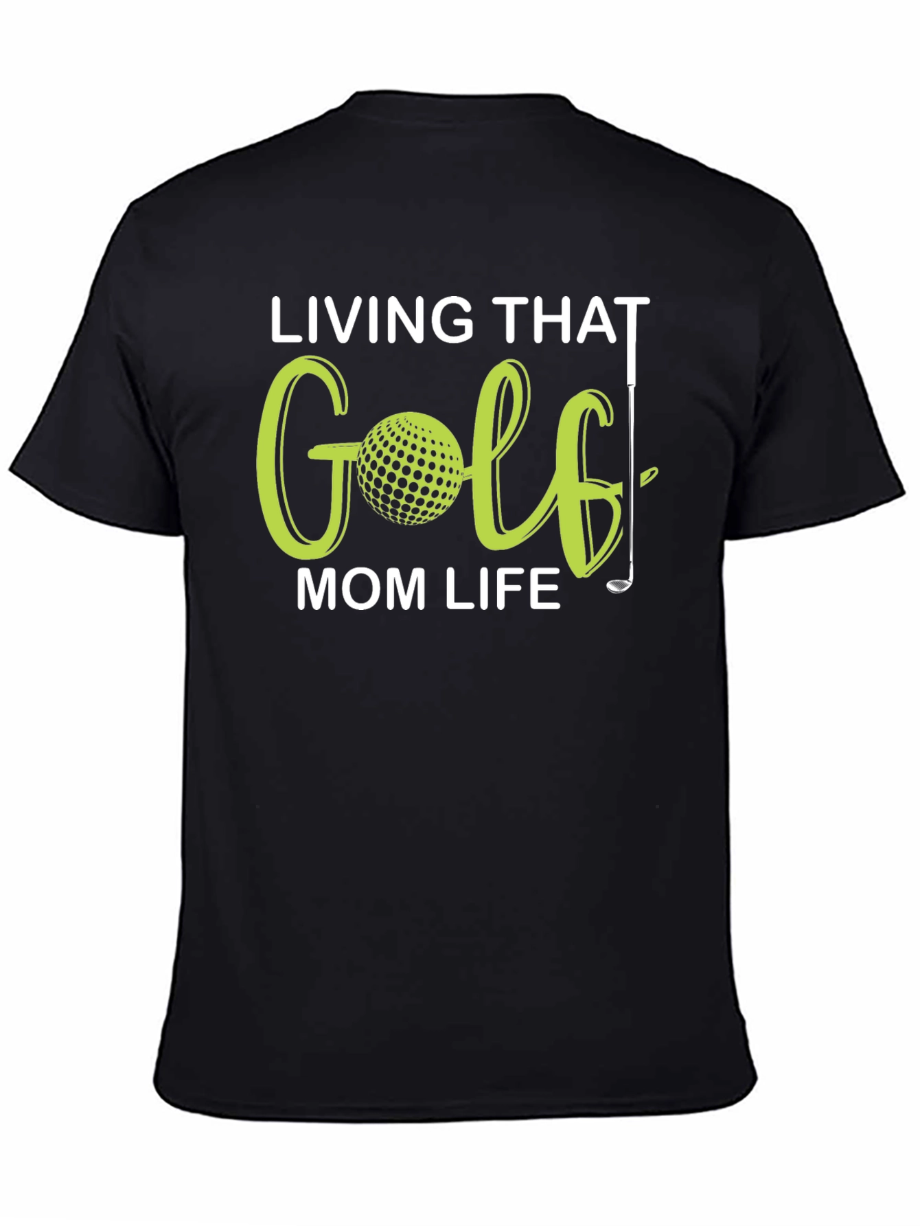 Living That Golf Mom Life T-Shirt