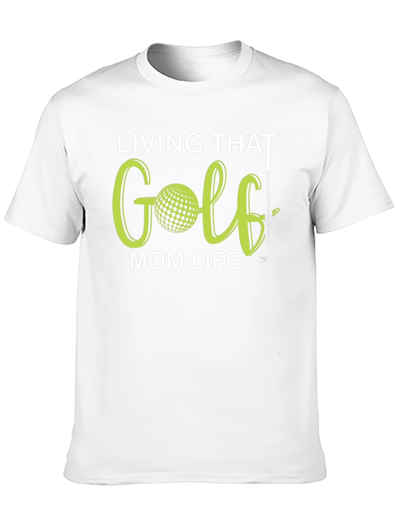 Living That Golf Mom Life T-Shirt