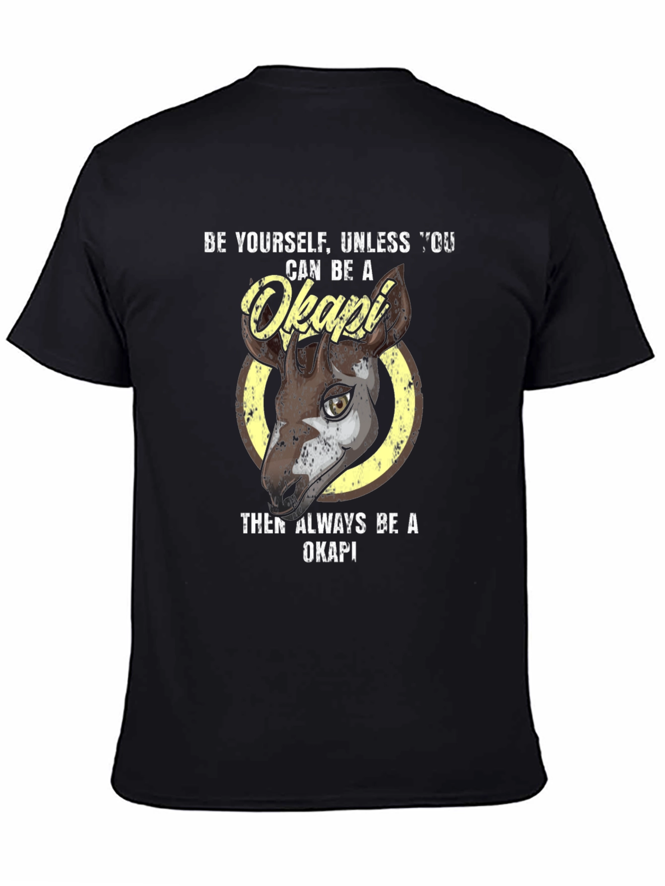 Be Yourself Okapi T-Shirt - Unique Animal Tee