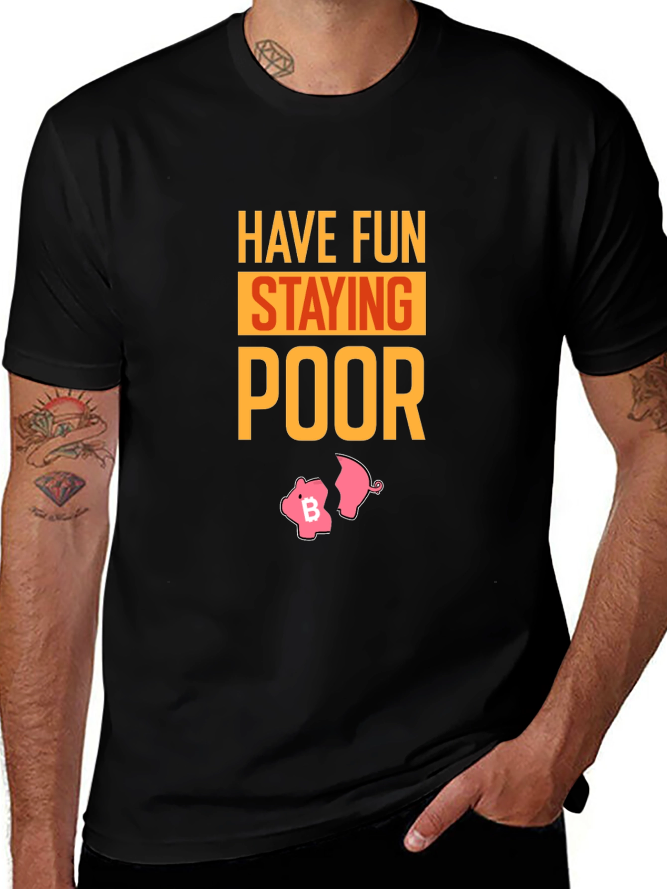 Have Fun Staying Poor Bitcoin Piggy Bank T-Shirt