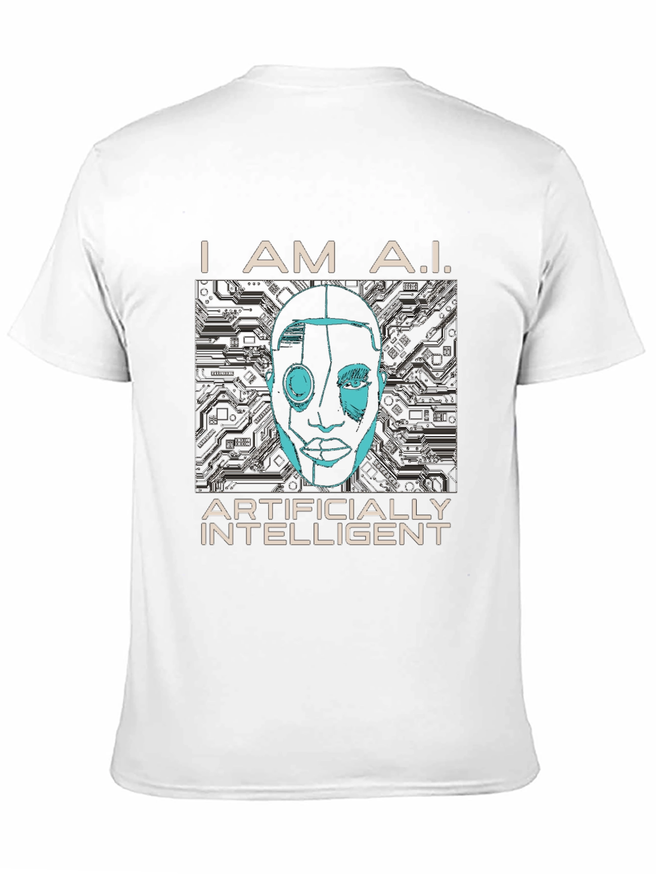 I AM A.I. Artificially Intelligent Graphic T-Shirt