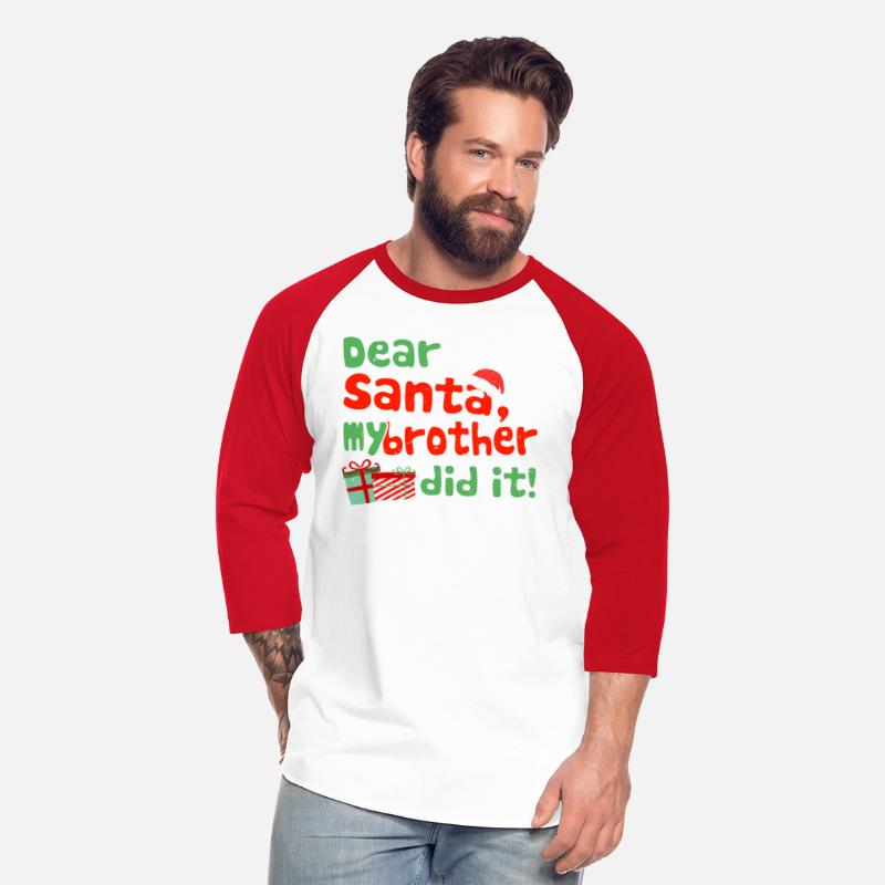 Dear Santa My Brother Did It Funny Christmas Theme