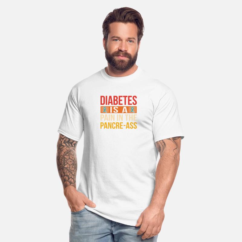 Diabetes Is A Pain In The Pancre-A$$ Apparel