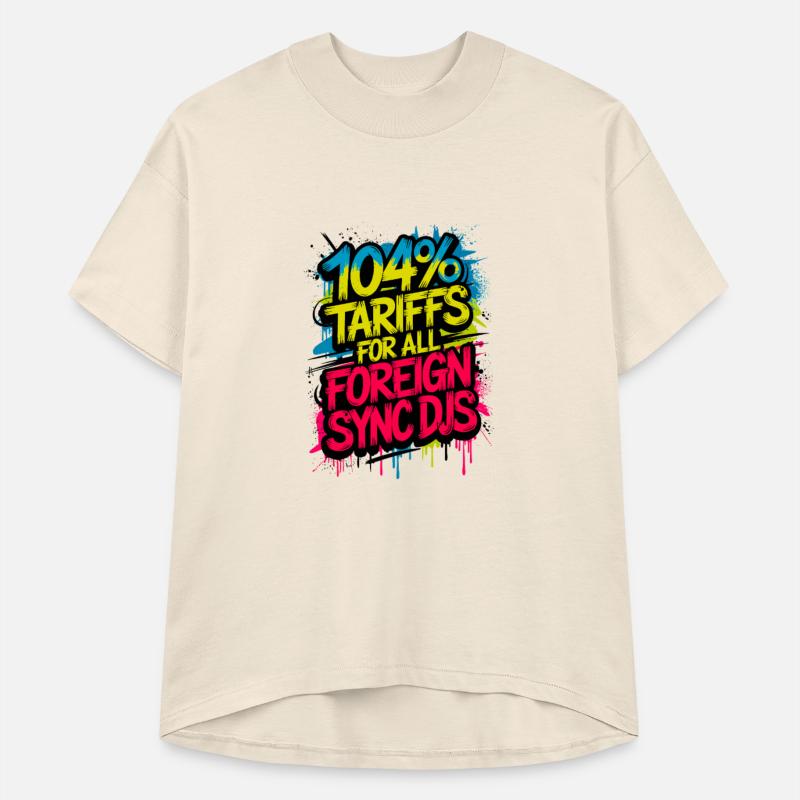 DJ Humor – "104% Tariffs for All Foreign Sync DJs"