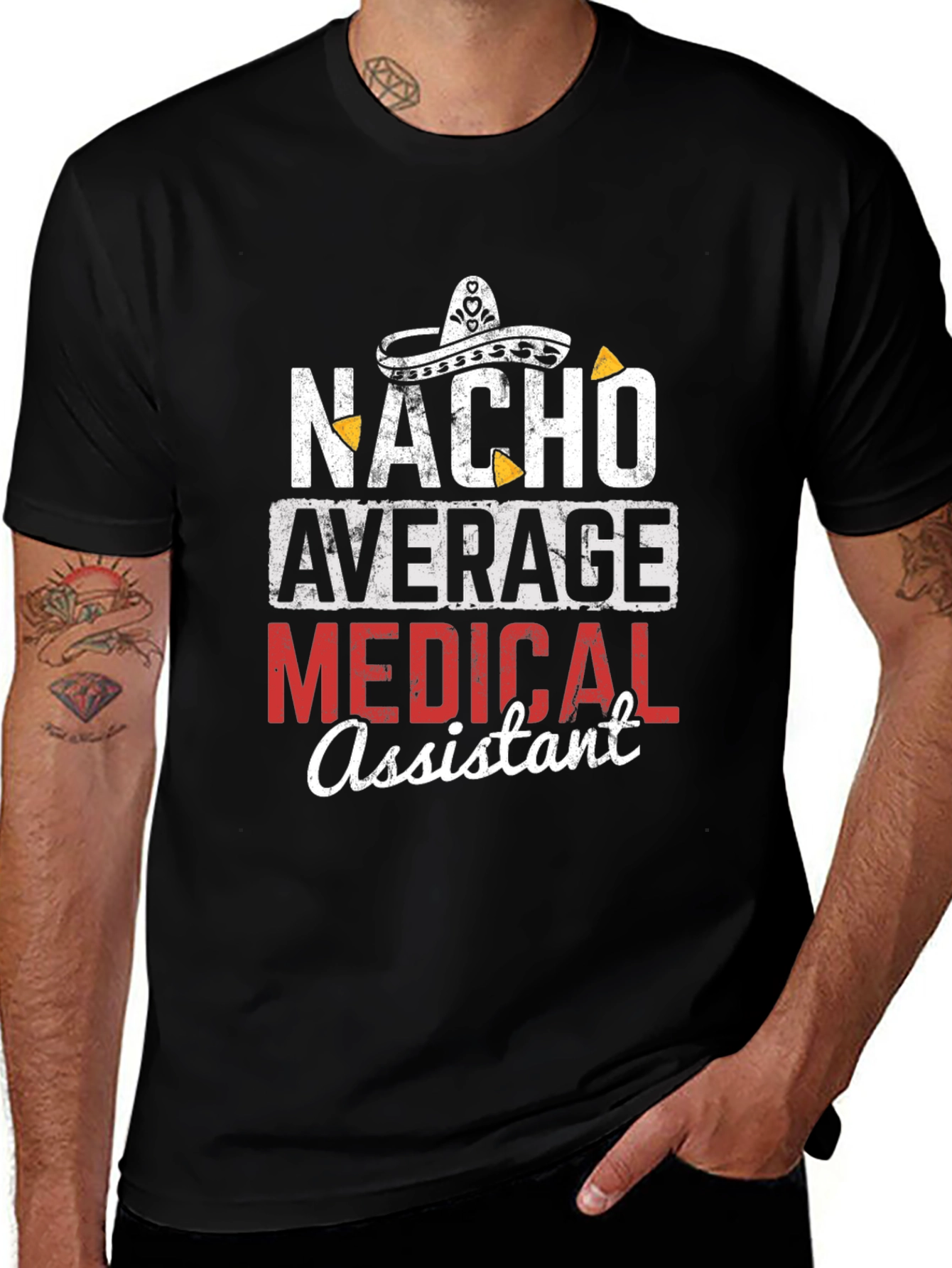 Nacho Average Medical Assistant Graphic T-Shirt