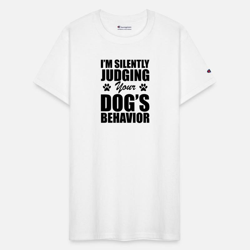 Dog - I'm silently judging your dog's behavior b