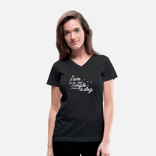 Dog Lovers I Am Not Single I Have A Dog
